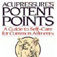Acupressure's Potent Points