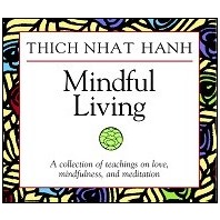 Mindful Living Collectors Edition by Thich Nhat Hanh