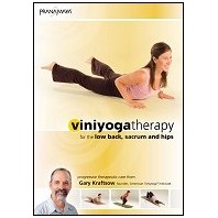 Viniyoga Therapy for the Low Back, Sacrum and Hips with Gary Kraftsow