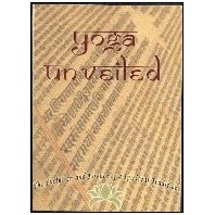 Yoga Unveiled on the History and Essence of Yoga