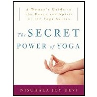 Secret Power of Yoga  by Nischala Devi