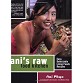 Ani's Raw Food Kitchen  by Ani Phyo