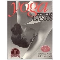 Yoga: Mastering the Basics by Sandra Anderson