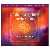 Chakra Breathing Meditations with Layne Redmond