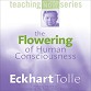 The Flowering of Human Consciousness : Eckhart Tolle