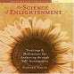 The Science of Enlightenment