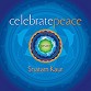 Snatam Kaur: Celebrate Peace