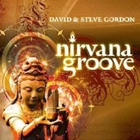 Nirvana Groove - David and Steve Gordon