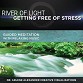 River of Light Getting Free of Stress