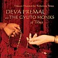 Tibetan Mantras for Turbulent Times - Deva Premal & the Gyuto Monks of Tibet